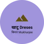 Business logo of खांटू dreses