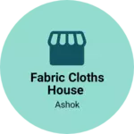 Business logo of Fabric cloths house