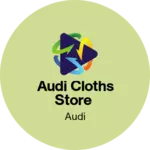 Business logo of Audi cloths store
