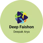 Business logo of Deep faishon hub
