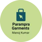 Business logo of PARAMPRA GARMENTS