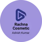 Business logo of Rachna cosmetic holsel