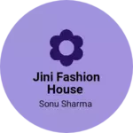 Business logo of Jini fashion house