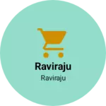 Business logo of Raviraju