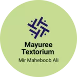 Business logo of MAYUREE TEXTORIUM