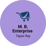 Business logo of M. B. Enterprise