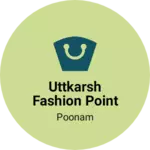 Business logo of Uttkarsh Fashion point