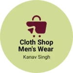 Business logo of Cloth shop men's wear
