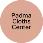 Business logo of Padma cloths center