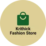 Business logo of Krithick fashion store