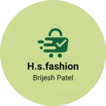 Business logo of H.S.Fashion based out of Surat