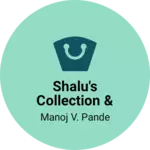 Business logo of Shalu's collection & multi service