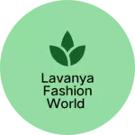 Business logo of Lavanya fashion world