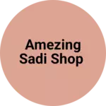 Business logo of Amezing Sadi shop