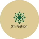 Business logo of SM fashion