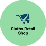 Business logo of Cloths retail shop