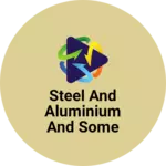 Business logo of Steel and aluminium and some electronic work