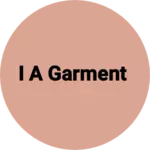 Business logo of I A garment
