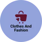 Business logo of Clothes and fashion