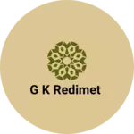 Business logo of G k redimet
