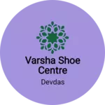 Business logo of Varsha shoe centre नगरा. मार्ग. राघोपुर  चट्टी