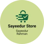 Business logo of Sayeedur store