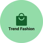 Business logo of Trend fashion