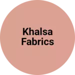 Business logo of Khalsa fabrics