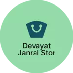 Business logo of Devayat janral stor