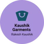 Business logo of Kaushik Garments