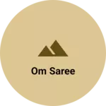 Business logo of Om Saree