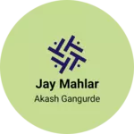 Business logo of Jay mahlar