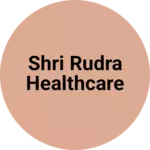 Business logo of Shri Rudra Healthcare