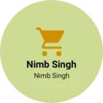 Business logo of Nimb singh