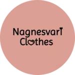 Business logo of Nagnesvari clothes