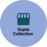 Business logo of Gupta Collection