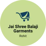 Business logo of Jai shree balaji garments