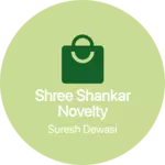 Business logo of Shree shankar novelty