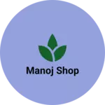 Business logo of manoj shop