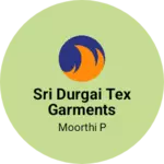 Business logo of Sri durgai tex garments