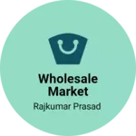 Business logo of Wholesale market