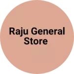 Business logo of Raju general Store
