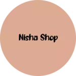 Business logo of Nisha shop
