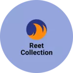 Business logo of Reet collection