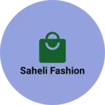 Business logo of Saheli fashion