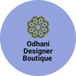 Business logo of ODHANI DESIGNER BOUTIQUE