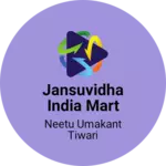 Business logo of Jansuvidha India Mart