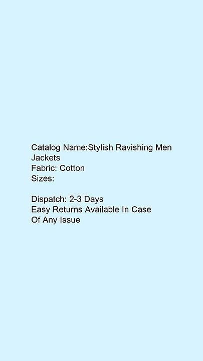 Fancy Latest Men Jackets

Fabric: Polycotton
Sizes:
S (Length Size: 24 in) 
XL (Length Size: 27 i uploaded by business on 1/12/2021