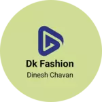 Business logo of Dk fashion