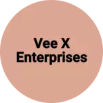 Business logo of VEE X ENTERPRISES